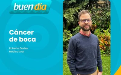 Dr. Roberto Gerber habla sobre el cáncer de boca en Buen Día – Canal 7