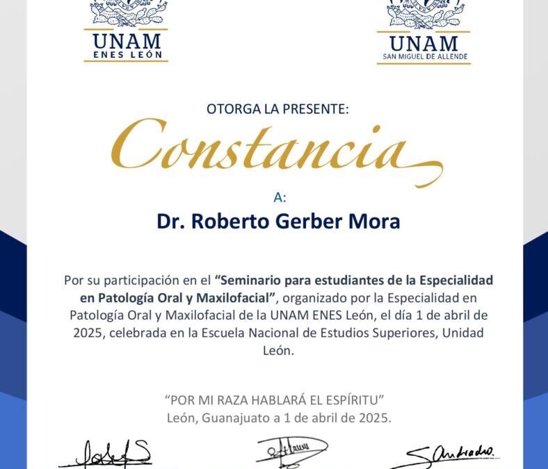Dr. Roberto Gerber participa en seminario de Patología Oral y Maxilofacial de la UNAM, México